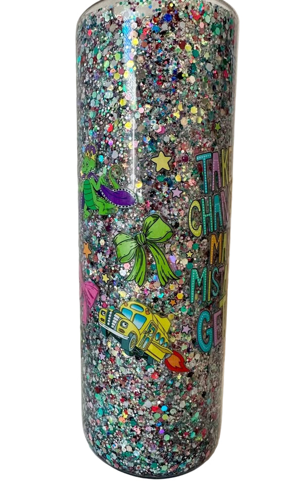 Take Chances, Make Mistakes, Get Messy - 20oz Glass Glitter Tumbler
