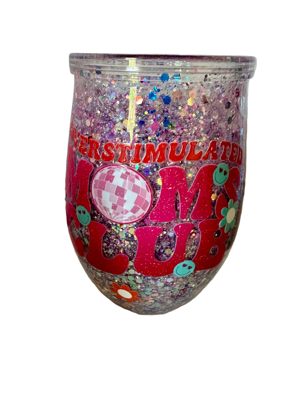 Overstimulated Mom's Club wine tumbler with smiley faces and flowers